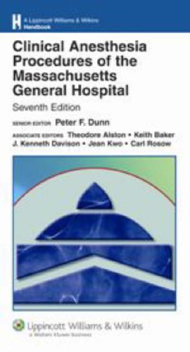 Clinical Anesthesia Procedures Of The Massachusetts General Hospital 7th Edition Seventh Theodore Alston