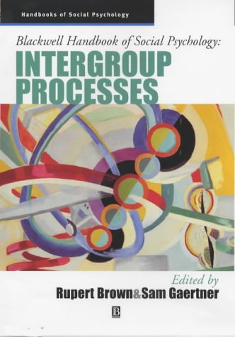Blackwell Handbook Of Social Psychology Intergroup Processes Blackwell Handbooks Of Social Psychology 1st Edition Rupert Brown
