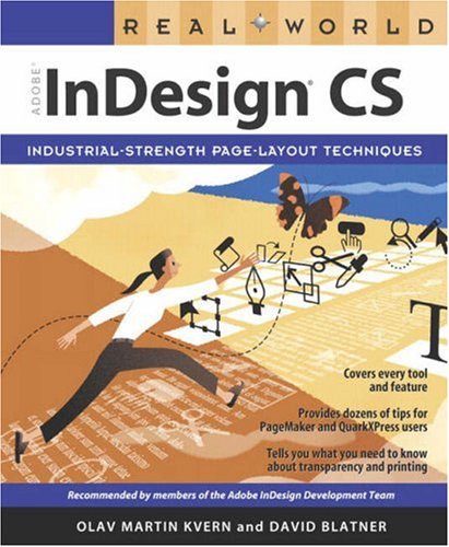 Real World Adobe Indesign Cs Olav Martin Kvern David Blatner