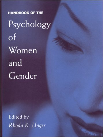 Handbook Of The Psychology Of Women And Gender 1st Edition Rhoda K Unger