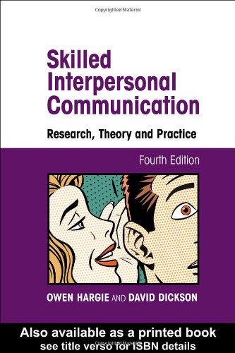 Skilled Interpersonal Communication Research Theory And Practice 4th Edition Owen Hargie