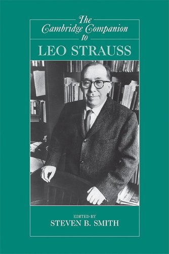 The Cambridge Companion To Leo Strauss Cambridge Companions To Philosophy 1st Edition Steven B Smith