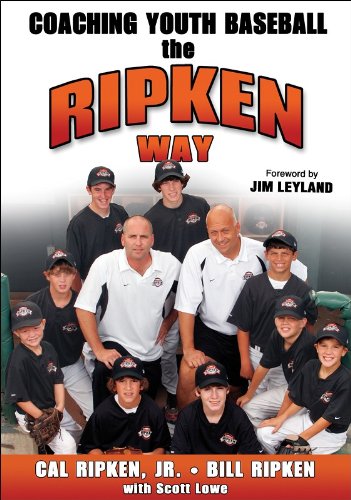 Coaching Youth Baseball The Ripken Way 1st Edition Cal Ripken Jr