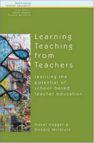 Learning Teaching From Teachers Developing Teacher Education 1st Edition Hazel Hagger