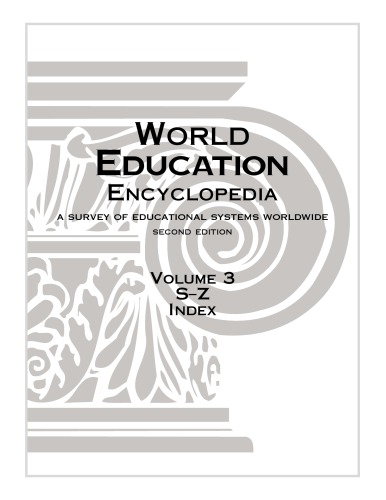 World Education Encyclopedia A Survey Of Educational Systems Worldwide Volume 3 Sz Index 2nd Edition Rebecca Marlowferguson