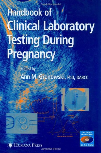 Handbook Of Clinical Laboratory Testing During Pregnancy Current Clinical Pathology 1st Edition Ann M Gronowski
