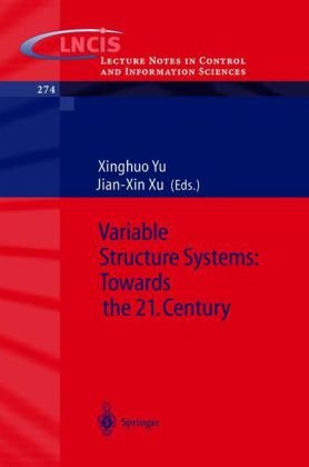 Variable Structure Systems Towards The 21st Century 1st Edition Xinghuo Yu