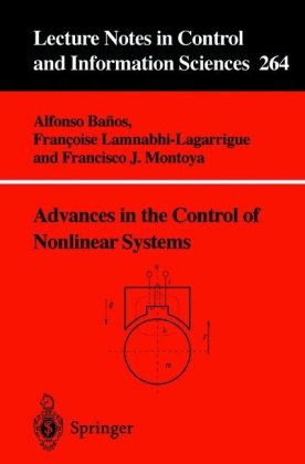 Advances In The Control Of Nonlinear Systems 1st Edition Alfonso Banos
