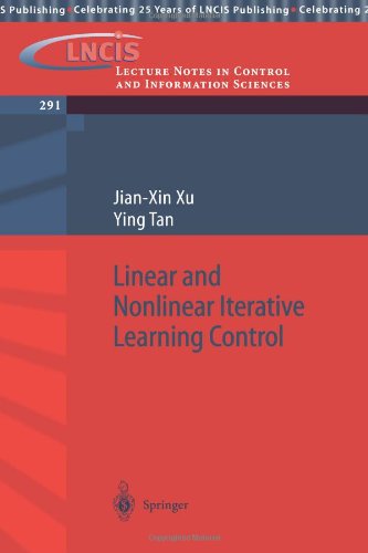 Linear And Nonlinear Iterative Learning Control 1st Edition Jianxin Xu