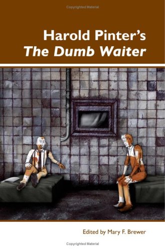 Harold Pinters The Dumb Waiter Dialogue Mary F Brewer