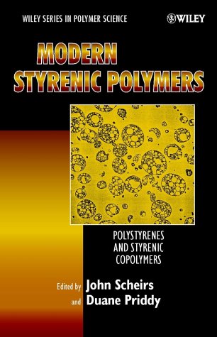 Modern Styrenic Polymers Polystyrenes And Styrenic Copolymers 1st Edition Scheirs John Ed Priddy Duane Ed