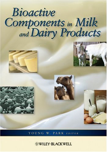 Bioactive Components In Milk And Dairy Products 1st Edition Young W Park