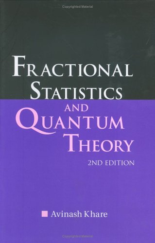 Fractional Statistics And Quantum Theory Second Edition 2nd Edition Avinash Khare