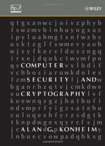 Computer Security And Cryptography 1st Edition Alan G Konheim