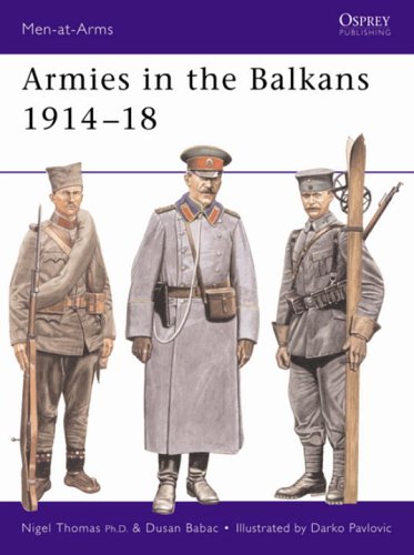 Armies In The Balkans 191418 Menatarms Nigel Thomas