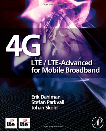 4g Lte Lteadvanced For Mobile Broadband 1st Edition Erik Dahlman