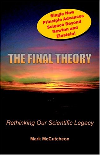 The Final Theory Rethinking Our Scientific Legacy 2nd Mark Mccutcheon