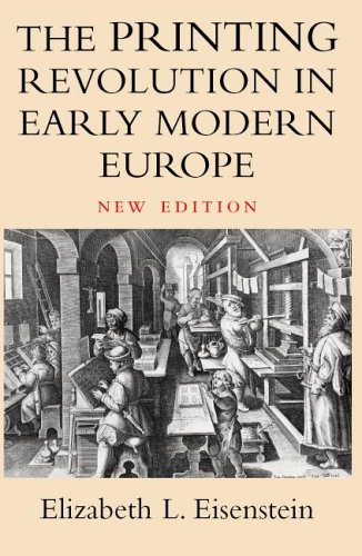 The Printing Revolution In Early Modern Europe 2nd Edition Elizabeth L Eisenstein