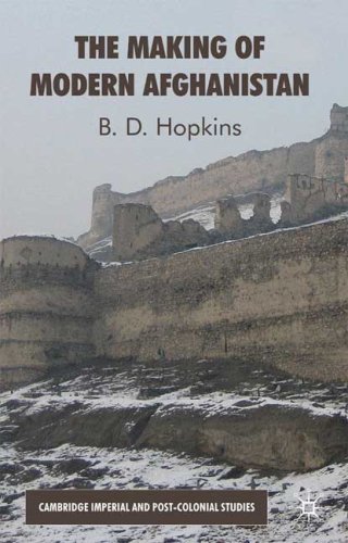 The Making Of Modern Afghanistan B D Hopkins