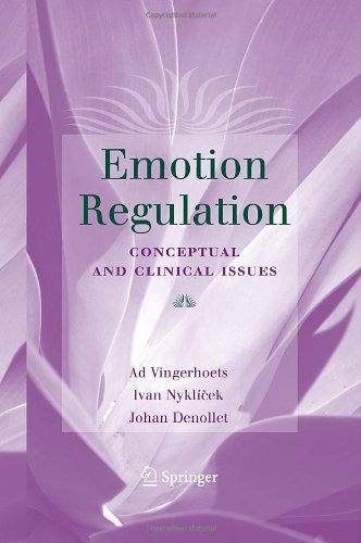 Emotion Regulation Conceptual And Clinical Issues 1st Edition Ivan Nyklek