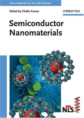 Semiconductor Nanomaterials Nanomaterials For Life Sciences Vch 1st Edition Challa S S R Kumar