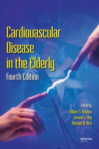 Cardiovascular Disease In The Elderly Fourth Edition Fundamental And Clinical Cardiology 4th Edition Donald D Tresch