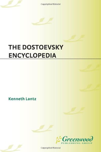 The Dostoevsky Encyclopedia K A Lantz