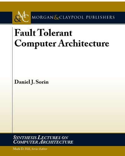 Fault Tolerant Computer Architecture Daniel J Sorin