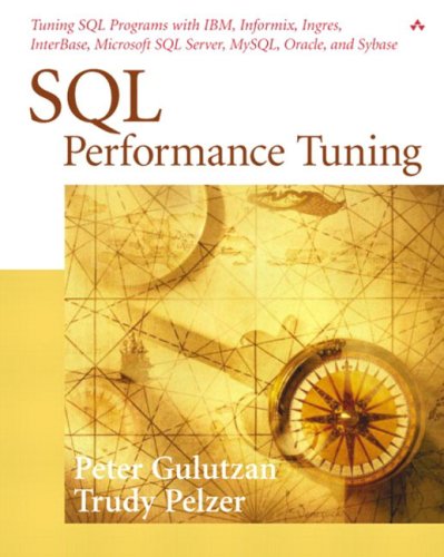 Sql Performance Tuning 1st Edition Peter Gulutzan Trudy Pelzer