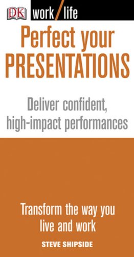 Perfect Your Presentations Worklife Steve Shipside