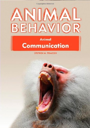 Animal Communication Animal Behavior 1st Edition Stephen M Tomecek