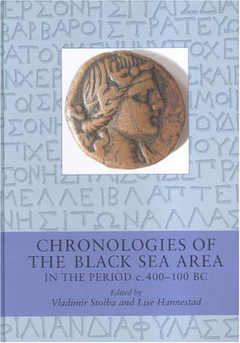 Chronologies Of The Black Sea Area In The Period C 400100 Bc Black Sea Studies Lisa Hannestad