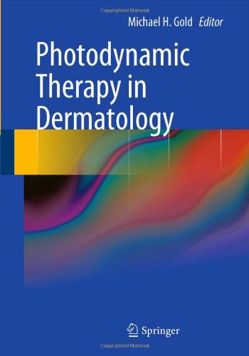 Photodynamic Therapy In Dermatology 1st Edition Michael H Gold Auth