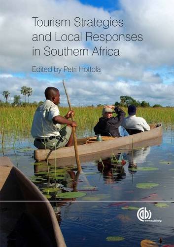 Tourism Strategies And Local Responses In Southern Africa First Petri Hottola