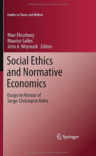 Social Ethics And Normative Economics Essays In Honour Of Sergechristophe Kolm 1st Edition Marc Fleurbaey