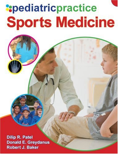Pediatric Practice Sports Medicine 1st Edition Dilip R Patel