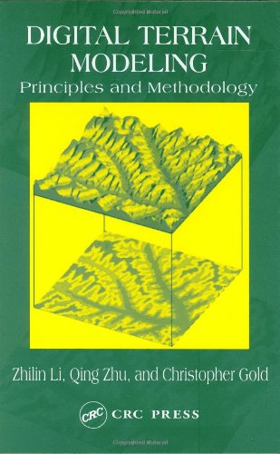 Digital Terrain Modeling Principles And Methodology Zhilin Li