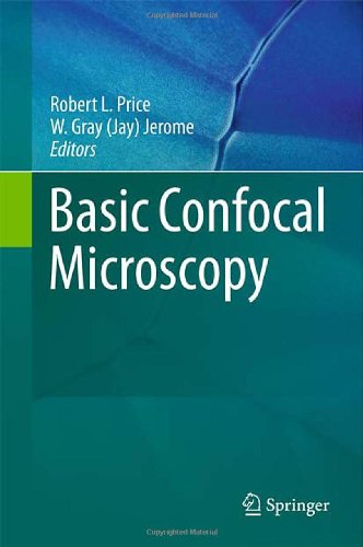 Basic Confocal Microscopy 1st Edition Robert L Price W Gray Jay Jerome Auth