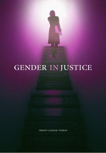 Gender Injustice Feminising The Legal Professions Ivana Bacik