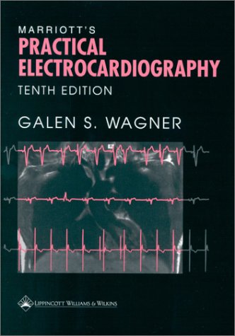 Marriotts Practical Electrocardiography Tenth Galen S Wagner