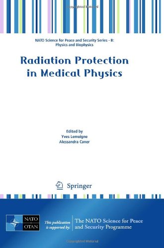 Radiation Protection In Medical Physics 1st Edition Yves Lemoigne