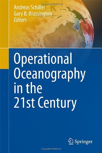 Operational Oceanography In The 21st Century 1st Edition Andreas Schiller Auth