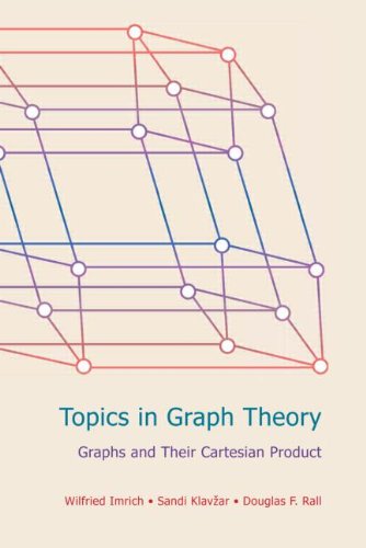 Topics In Graph Theory Graphs And Their Cartesian Product Wilfried Imrich