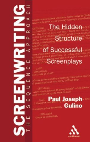 Screenwriting The Sequence Approach Paul Gulino