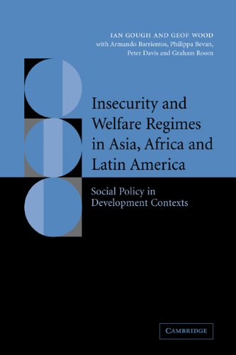 Insecurity And Welfare Regimes In Asia Africa And Latin America Social Policy In Development Contexts Ian Gough