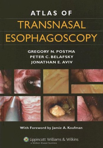 Atlas Of Transnasal Esophagoscopy Second Edition 1st Edition Gregory N Postma