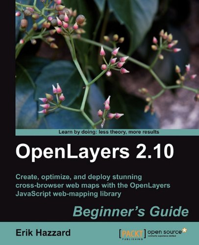 Openlayers 210 Beginners Guide Erik Hazzard