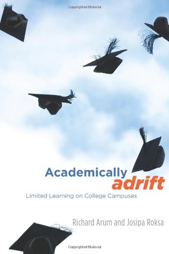 Academically Adrift Limited Learning On College Campuses Richard Arum