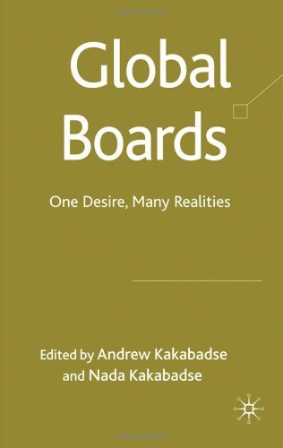 Global Boards One Desire Many Realities Andrew Kakabadse Nada Kakabadse