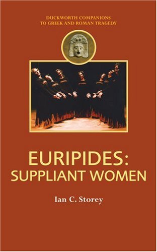 Euripides Suppliant Women Ian C Storey